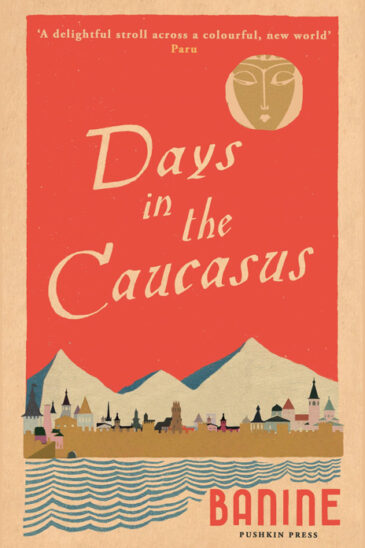 Banine, Days in the Caucasus