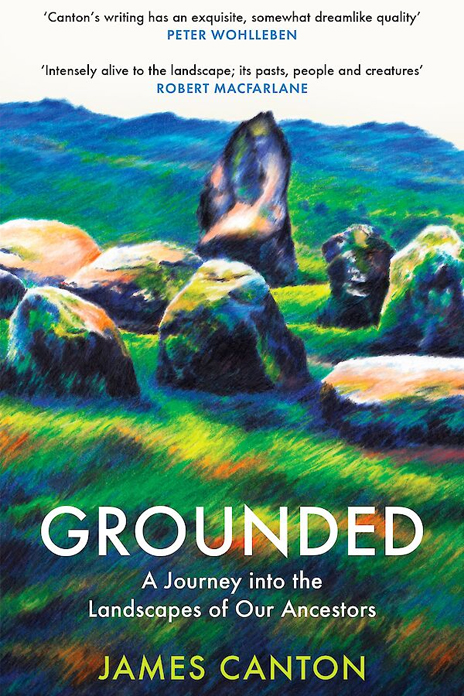 Grounded: A Journey into the Landscapes of Our Ancestors