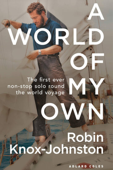 Robin Knox-Johnston, A World of My Own