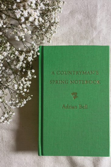 Slightly Foxed Special Edition: Adrian Bell, A Countryman's Spring Notebook - Spring 2023