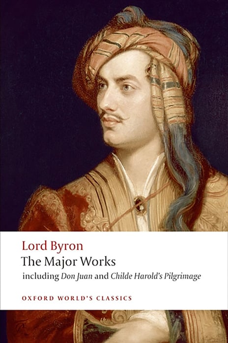 Lord Byron, the Major Works