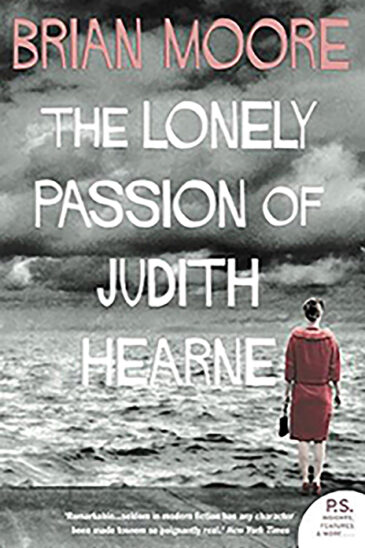 Brian Moore, The Lonely Passion of Judith Hearne