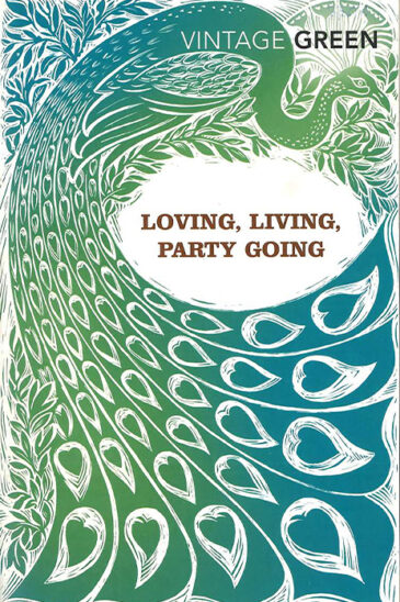 Henry Green, Loving, Living, Party Going