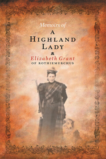 Memoirs of a Highland Lady, Elizabeth Grant