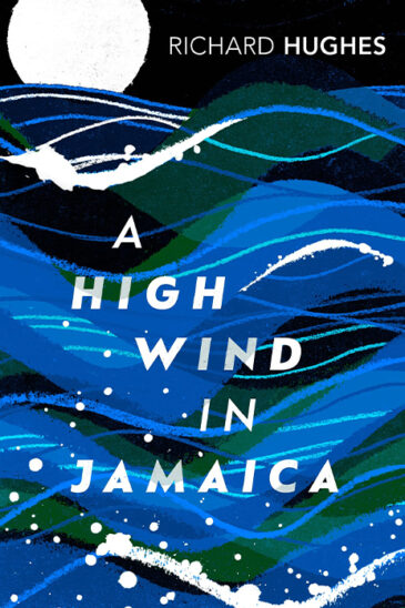 Richard Hughes, A High Wind in Jamaica
