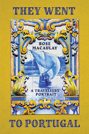 Rose Macaulay, They Went to Portugal