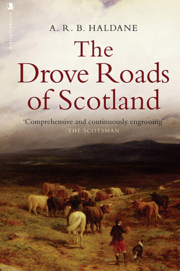 A. R. B. Haldane, The Drove Roads of Scotland