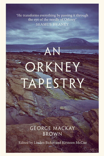 George Mackay Brown, An Orkney Tapestry
