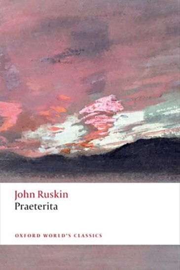 John Ruskin, Praeterita