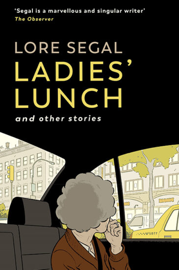 Lore Segal, Ladies' Lunch and other stories