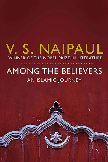 V. S. Naipaul, Among the Believers