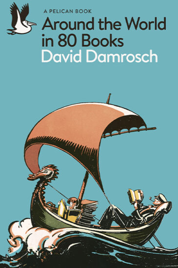 David Damrosch, Around the World in 80 Books