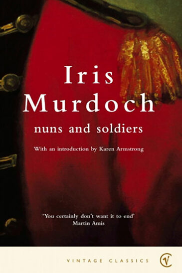 Iris Murdoch, Nuns and Soldiers