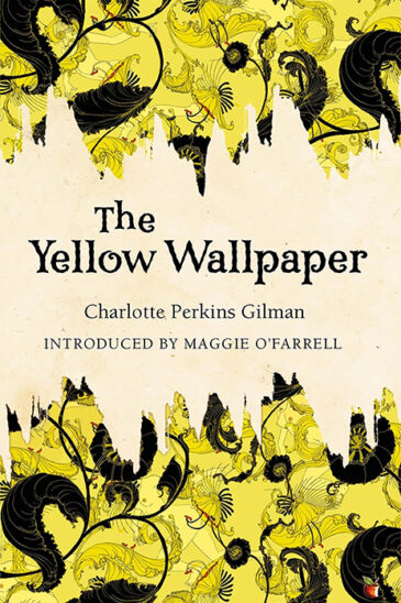 Charlotte Perkins Gilman, The Yellow Wallpaper