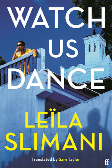 Leila Slimani, Watch us Dance
