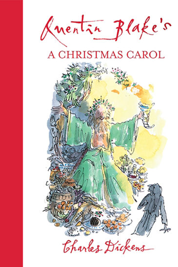 Charles Dickens, Quentin Blake’s A Christmas Carol
