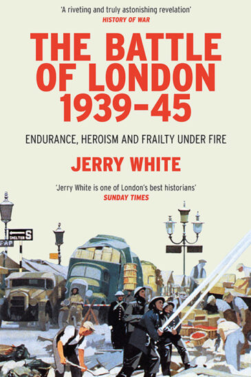 Jerry White, The Battle of London