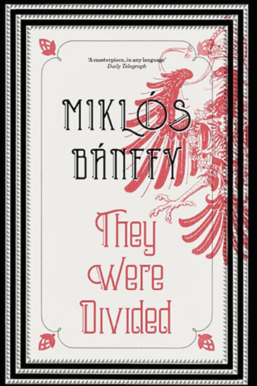 Miklos Banffy, They Were Divided