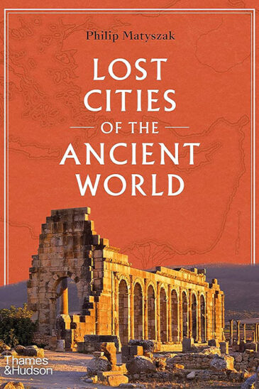Philip Matyszak, Lost Cities of the Ancient World