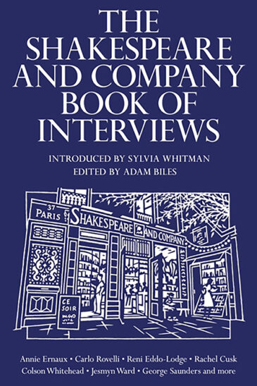 Sylvia Whitman and Adam Biles, The Shakespeare and Company Book of Interviews
