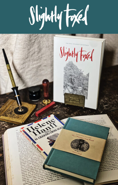 A Literary Love Affair | Helene Hanff | 84, Charing Cross Road | From the Slightly Foxed bookshelves