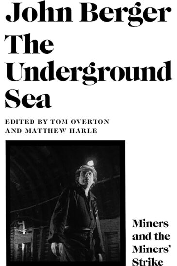 John Berger, The Underground Sea