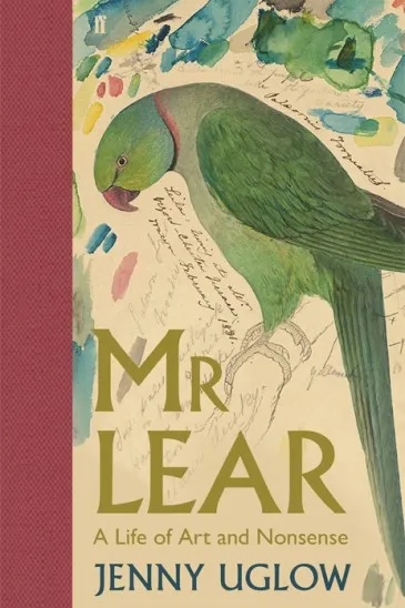 Jenny Uglow, Mr Lear: A Life of Art and Nonsense, Slightly Foxed Shop
