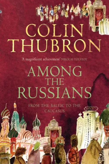 Colin Thubron, Among the Russians, Slightly Foxed Shop