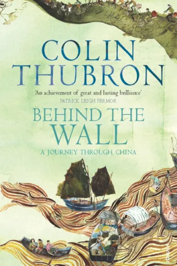 Colin Thubron, Behind the Wall, Slightly Foxed Shop