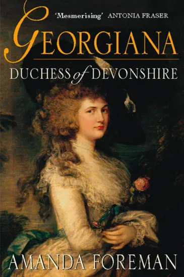 Amanda Foreman, Georgiana Duchess of Devonshire