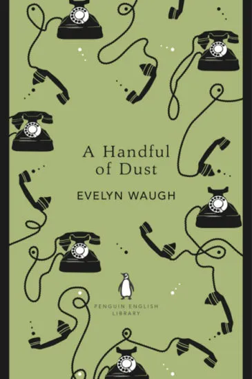 Evelyn Waugh, A Handful of Dust