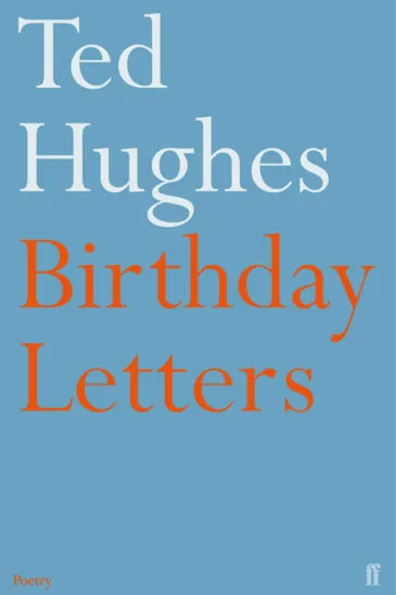 Ted Hughes, Birthday Letters