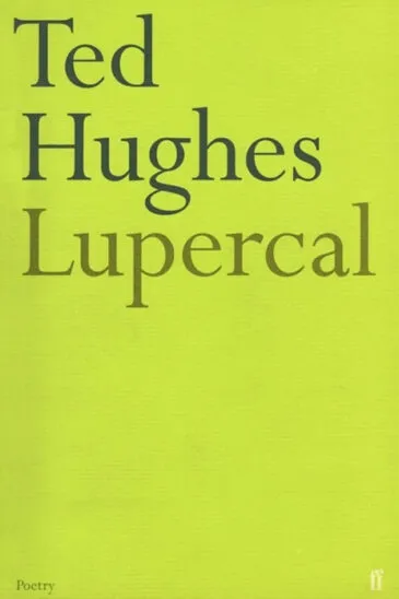 Ted Hughes, Lupercal