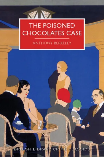 The Best Books to Read This Winter | Anthony Berkeley, The Poisoned Chocolates Case