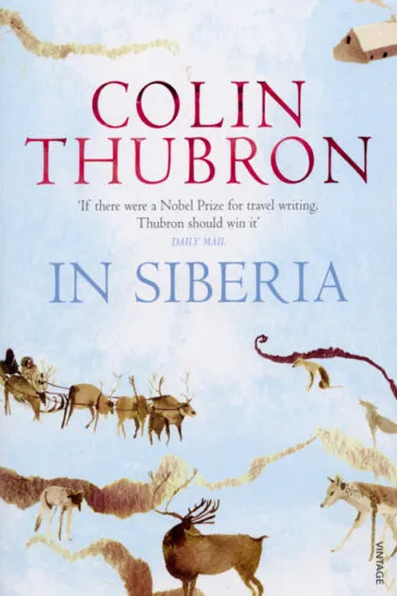 Colin Thubron, In Siberia