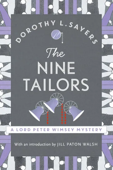 Dorothy L. Sayers, The Nine Tailors: Lord Peter Wimsey - Slightly Foxed
